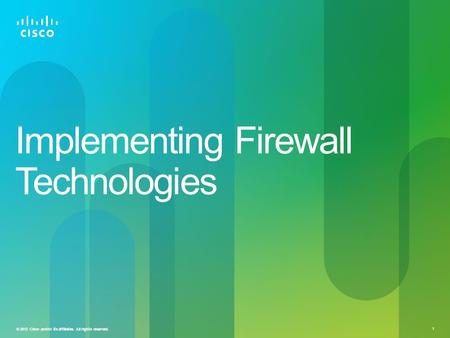 Implementing Firewall Technologies