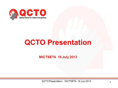 QCTO Presentation MICTSETA 16 July 2013