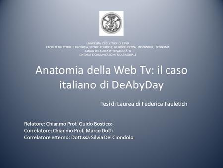 Anatomia della Web Tv: il caso italiano di DeAbyDay