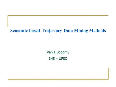 Semantic-based Trajectory Data Mining Methods