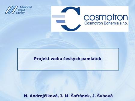 N. Andrejčíková, J. M. Šafránek, J. Šubová Projekt webu českých pamiatok.