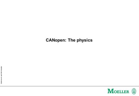 CANopen: The physics.
