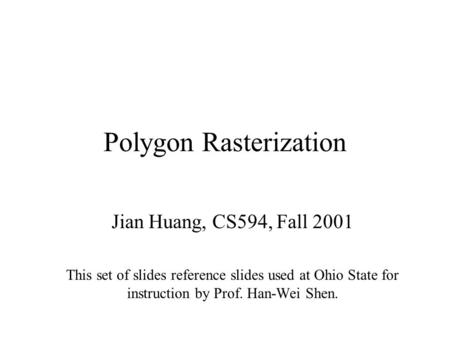 Polygon Rasterization