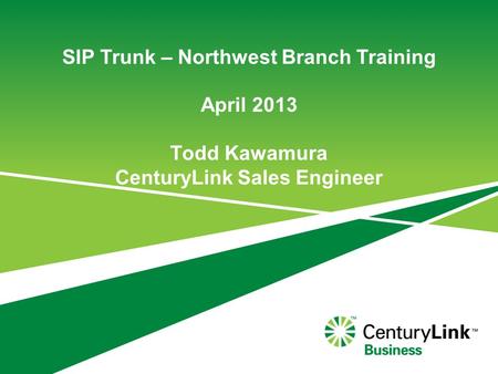 SIP Trunk – Northwest Branch Training