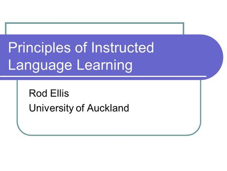 Principles of Instructed Language Learning