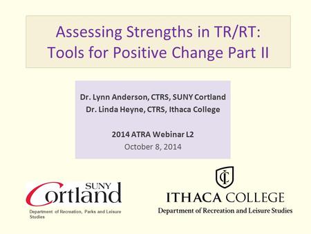 Assessing Strengths in TR/RT: Tools for Positive Change Part II