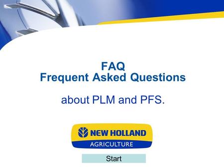FAQ Frequent Asked Questions about PLM and PFS. Start.