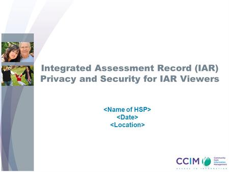 Integrated Assessment Record (IAR) Privacy and Security for IAR Viewers   