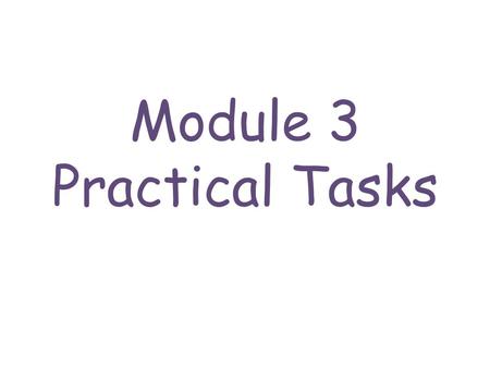 Module 3 Practical Tasks