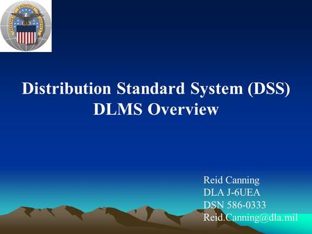 Distribution Standard System (DSS)
