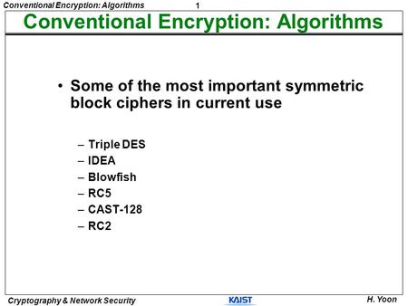 Conventional Encryption: Algorithms