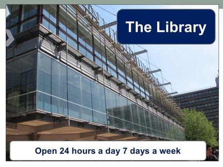 Open 24 hours a day 7 days a week The Library. Your subject librarian…. Linda Humphreys x5248 Library 4.04.