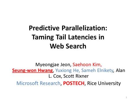 Predictive Parallelization: Taming Tail Latencies in