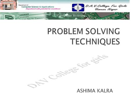 PROBLEM SOLVING TECHNIQUES