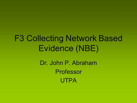 F3 Collecting Network Based Evidence (NBE)