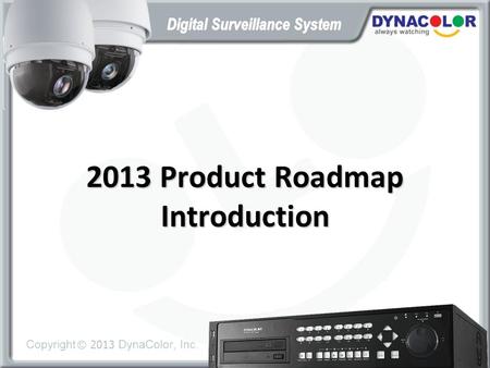 2013 Product Roadmap Introduction