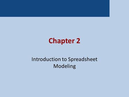 Introduction to Spreadsheet Modeling