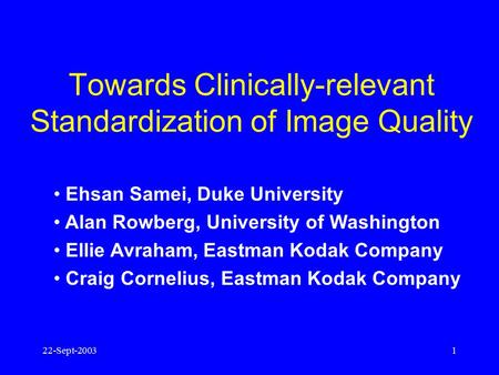 Towards Clinically-relevant Standardization of Image Quality