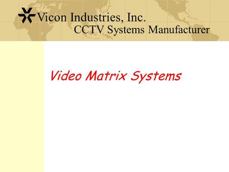 Video Matrix Systems.