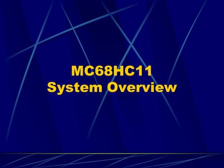 MC68HC11 System Overview. System block diagram (A8 version)