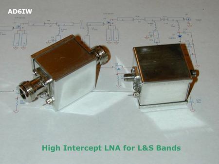 High Intercept LNA for L&S Bands