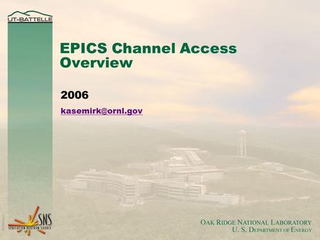 EPICS Channel Access Overview 2006