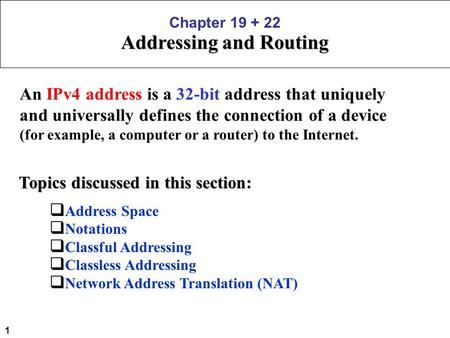 Addressing and Routing Topics discussed in this section:
