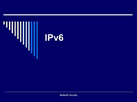 IPv6 Network Security.