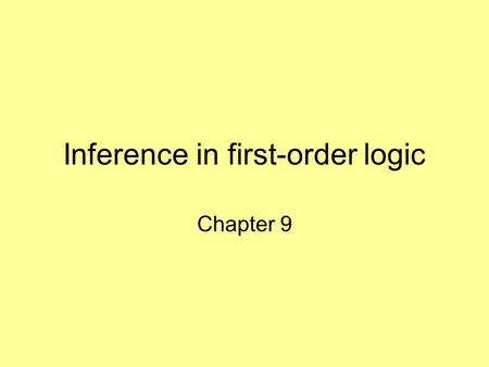 Inference in first-order logic Chapter 9. Outline Reducing first-order inference to propositional inference Unification Generalized Modus Ponens Forward.
