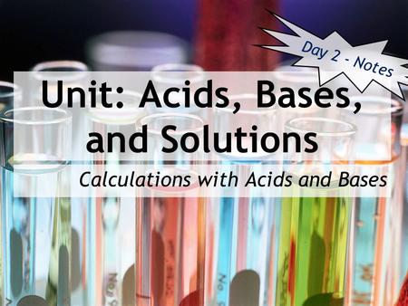 Unit: Acids, Bases, and Solutions