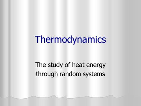 The study of heat energy through random systems