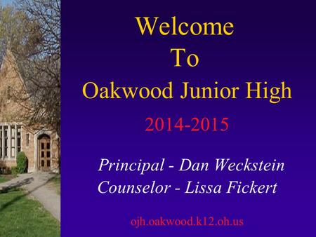 Welcome To Oakwood Junior High Principal - Dan Weckstein