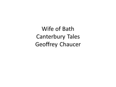 Wife of Bath Canterbury Tales Geoffrey Chaucer