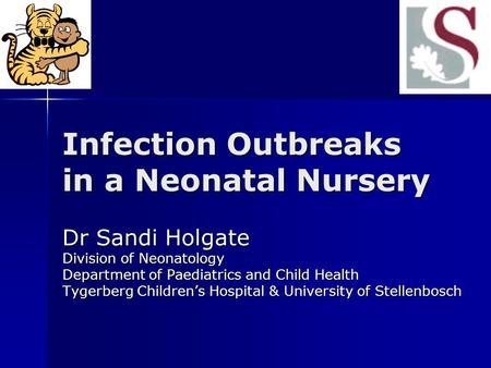 Infection Outbreaks in a Neonatal Nursery