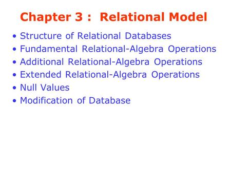 Chapter 3 : Relational Model