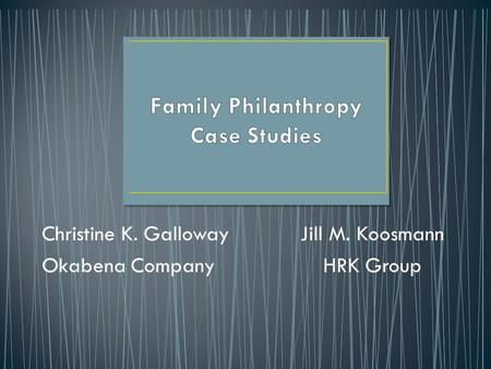 Family Philanthropy Case Studies
