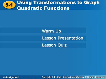 Using Transformations to Graph Quadratic Functions 5-1