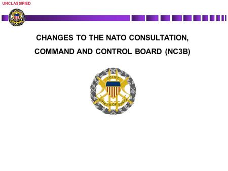 CHANGES TO THE NATO CONSULTATION, COMMAND AND CONTROL BOARD (NC3B)