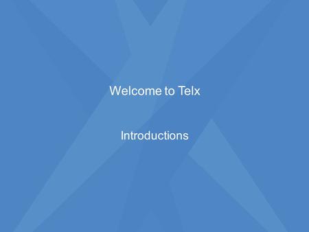 Welcome to Telx Introductions. Telx Overview Leading provider of network neutral, global interconnection and data center solutions in the United States.