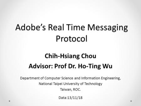 Adobe’s Real Time Messaging Protocol