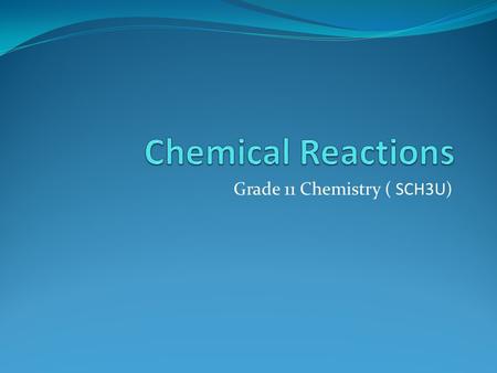 Grade 11 Chemistry ( SCH3U)