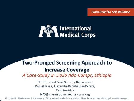 Two-Pronged Screening Approach to Increase Coverage A Case-Study in Dollo Ado Camps, Ethiopia From Relief to Self-Reliance Nutrition and Food Security.