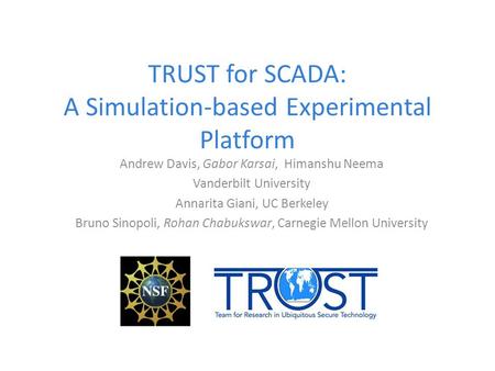 TRUST for SCADA: A Simulation-based Experimental Platform