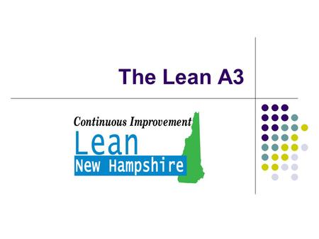 The Lean A3. January 24, 2014 The A3 Method A3 refers to a European paper size that is roughly equivalent to an American 11-inch by 17-inch tabloid-sized.
