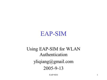 Using EAP-SIM for WLAN Authentication