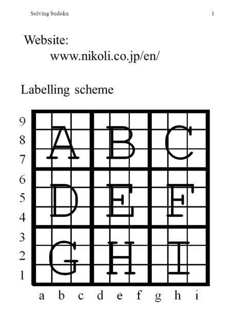 Solving Sudoku1 Website: www.nikoli.co.jp/en/ Labelling scheme.
