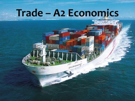 Trade – A2 Economics. Aims and Objectives Aim: Understand the UK current account Objectives: Define UK current account Analyse the UK’s import and export.
