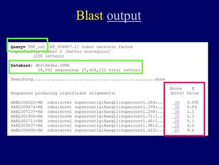 Blast outputoutput. How to measure the similarity between two sequences Q: which one is a better match to the query ? Query: M A T W L Seq_A: M A T P.