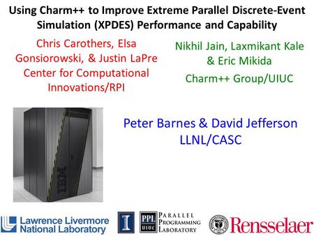 Peter Barnes & David Jefferson LLNL/CASC