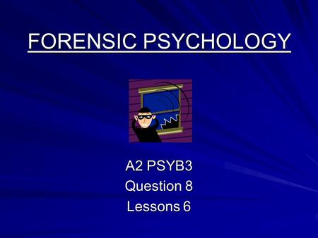 A2 PSYB3 Question 8 Lessons 6